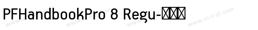 PFHandbookPro 8 Regu字体转换 PFHandbookPro 8 Regu字体转换